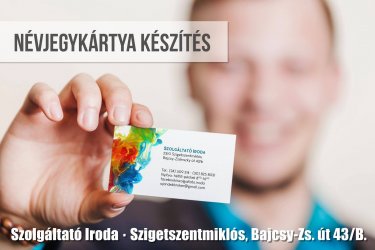 Névjegykártya készítés  Szigetszentmiklós!

Egy vagy kétoldalas, színes és fekete fehér azonos árban, min. mennyiség 100db!

További szolgáltatások:
- nyomtatás A4-A3 méretben, kétoldalasan is!
- fénymásolás A4-A3 méretben, kétoldalasan is!
- laminálás
- iratfűzés spirálozással 320 lapig
- szkennelés
- Szuperinfó hirdetés felvétel
- COLOP bélyegző készítés.

Szolgáltató Iroda
Szigetszentmiklós Bajcsy Zs.u.43/B 
Nyitva: H-P: 9.00-16.00
Tel: 30/219-6025 (munkaidőben)
E-mail: ajandekbroker@gmail.com