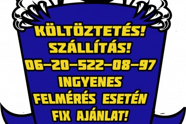 Szállítás Költöztetés Lomtalanítás!