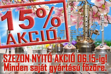 Pálinkafőző szezonnyitó akció! 15% kedvezmény!