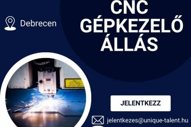 CNC gépkezelő állás Debrecen