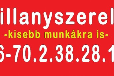 Villanyszerelő Gyorsszolgálat Budapest.
Olcsó, Ügyes kezű Villanyszerelő Budapest -en gyorsan házhoz megy kisebb munkák miatt is!
Budapest villanyszerelő olcsón házhoz megy kisebb munkák miatt is! 
Ma Budapesten egy tapasztalt villanyszerelő szaki, aki főállásban, vállalkozóként dolgozik, a kis munkákat nem vállalja el.
2-300 ezer Ft/napi munkabevétel alatt ki sem megy. Mindenfajta indokot kitalál, csak hogy ne hívjuk fel, és keressünk helyette mást.
Én főállásban alkalmazottként, műszaki tanácsadóként dolgozok egy multi cégnél, és tanult villanyszerelő szakiként 
csak mellékállásban végzek Budapest területén kisebb munkákat. Olyan munkákat vállalok el, ami gyorsan elvégezhető, kis költségűek,
ezáltal Önnek sem kerül sokba, és megbízható szakember által, minőségin lesz elvégezve.

Néhány példa:
- Fénycsövek felrakása, felfúrása, bekötése.
- LED lámpatestek felrakása, felfúrása, bekötése
- Kapcsolók, konnektorok /modernre/ cserélése
- Kilazult konnektorok visszaszerelése
- Akár AZONNALI HIBAELHÁRÍTÁS
- Hibakeresés
- Elektromos gépek éves felülvizsgálata
- Karbantartási és felújítási munkák
- Villanybojler bekötése
- Elektromos konyhai gépek bekötése
- Elszakadt, vagy kontakt-hibás vezetékek cseréje a háztartási készülékein /vasaló, porszívó, turmixgép, vízforraló, stb.stb.stb/
- és még sok-sok apróság, ami a háztartásban előfordulhat.
- Lapraszerelt bútorok összerakása, összeállítása
- Bármilyen egyéb, kisebb javítási munkák elvégzése
- Beltéri és kültéri klímák évenkénti vegyszeres és mechanikai tisztítása -FELE ÁRON-

Hívjon, kérdezzen bátran, és segítek Önnek!
Árak a weboldalamon:
weboldal: http://www.villanyszerelo-bp.5mp.eu
youtube videó: https://youtu.be/ScGwMSct880 
Telefon 08-19-ig:
06/70 2 38 28 18


Budapest villanyszerelő I.kerület 1.kerület
Budapest villanyszerelő II.kerület 2.kerület
Budapest villanyszerelő III.kerület 3.kerület
Budapest villanyszerelő IV.kerület 4.kerület
Budapest villanyszerelő V.kerület 5.kerület
Budapest villanyszerelő VI.kerület 6.kerület
Budapest villanyszerelő VII.kerület 7.kerület
Budapest villanyszerelő VIII.kerület 8.kerület
Budapest villanyszerelő IX.kerület 9.kerület
Budapest villanyszerelő X.kerület 10.kerület
Budapest villanyszerelő XI.kerület 11.kerület
Budapest villanyszerelő XII.kerület 12.kerület
Budapest villanyszerelő XIII.kerület 13.kerület
Budapest villanyszerelő XIV.kerület 14.kerület
Budapest villanyszerelő XV.kerület 15.kerület
Budapest villanyszerelő XVI.kerület 16.kerület
Budapest villanyszerelő XVII.kerület 17.kerület
Budapest villanyszerelő XVIII.kerület 18.kerület
Budapest villanyszerelő XIX.kerület 19.kerület
Budapest villanyszerelő XX.kerület 20.kerület
Budapest villanyszerelő XXI.kerület 21.kerület
Budapest villanyszerelő XXII.kerület 22.kerület
Budapest villanyszerelő XXIII.kerület 23.kerület
