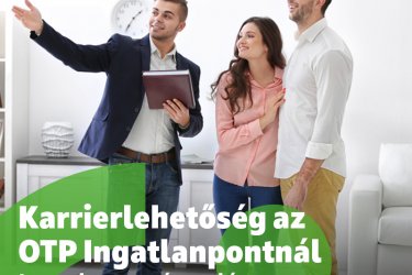 Karrierlehetőség az OTP Ingatlanpontnál