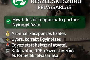 megvásároljuk használt gyári katalizátorját♻️ KATALIZÁTOR – DPF – RÉSZECSKESZŰRŐ FELVÁSÁRLÁS&#13;&#10;&#13;&#10;✅ Hivatalos és megbízható partner Nyíregyházán!&#13;&#10;&#13;&#10;&#13;&#10;---&#13;&#10;&#13;&#10;Azonnali készpénzes fizetés&#13;&#10;&#13;&#10;⚡ Gyors, korrekt ügyintézés&#13;&#10;&#13;&#10;Egyeztetett helyszíni átvétel&#13;&#10;&#13;&#10;Katalizátor, DPF, részecskeszűrő és törmelék felvásárlása&#13;&#10;&#13;&#10;&#13;&#10;---&#13;&#10;&#13;&#10;Kapcsolat: +36 70 409 6052&#13;&#10;&#13;&#10;Viber  | WhatsApp &#13;&#10; Előzetes időpont-egyeztetés szükséges!&#13;&#10;&#13;&#10;Beazonosítás menete:&#13;&#10;&#13;&#10;Küldje el a katalizátor sorszámát vagy egy jól olvasható fotót, és 10, percen belül visszajelzünk!&#13;&#10;&#13;&#10;&#13;&#10;---&#13;&#10;Google Térképen már elérhetőek vagyunk!&#13;&#10;&#13;&#10;De kérjük, érkezés előtt mindig hívjon fel minket!&#13;&#10;➡️ +36 70 409 6052&#13;&#10;&#13;&#10;&#13;&#10;---&#13;&#10;&#13;&#10;✅ Megbízhatóság • Korrektség • Partneri hozzáállás&#13;&#10;&#13;&#10;Válasszon hivatalos felvásárlót Nyíregyházán!&#13;&#10;&#13;&#10; #Katalizátor #DPF Részecskeszűrő #Felvásárlás #Nyíregyháza&#13;&#10;&#13;&#10; +36 70 409 6052&#13;&#10;&#13;&#10;&#13;&#10;#KATALIZÁTOR | #DPF | #RÉSZECSKESZŰRŐ #FELVÁSÁRLÁS – #NYÍREGYHÁZA&#13;&#10;&#13;&#10;