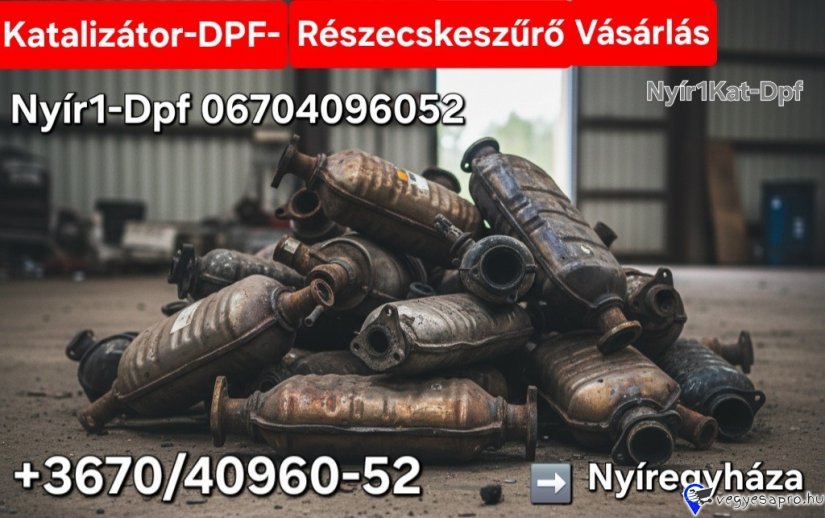 Katalizátor • ●DPF • ●Részecskeszűrő vásárlás – ●Nyíregyházán ✅ Hivatalos, megbízható partner Nyíregyházán és országosan Azonnali készpénzes kifizetés ⚡ Hatékony ügyintézés és pontos elszámolás Katalizátorok, DPF szűrők, részecskeszűrők és törmelékek folyamatos vásárlása --- Elérhetőség: +36 70 409 6052 Viber _ WhatsApp üzenetküldés elérhető Érkezés előtt időpont egyeztetése szükséges --- ●Beazonosítás menete: Küldje el a katalizátor sorszámát vagy egy jól látható fotót, és rövid időn belül tájékoztatást adunk az aktuális árról. Google ☎️ +36 70 409 6052 --- Átvételi hely: Nyíregyháza A személyes átadás kizárólag előre egyeztetett időpontban történik. ---Dpf_Részecskeszűrő Katalizátor Vétel_Vásárlás Nyíregyháza_DPF https://share.google/srCzzjjQdn6Pq0SWe ●Megbízhatóság • Tisztességes elszámolás • Ügyfélbarát hozzáállás #KATALIZÁTOR_DPF_VÁSÁRLÁS_NYÍREGYHÁZA 